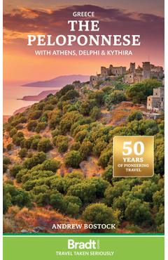 Poza produsului Greece: The Peloponnese: With Athens, Delphi and Kythira - Andrew Bostock