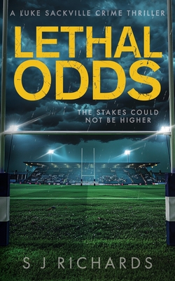 Lethal Odds - S. J. Richards