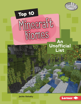 Top 10 Minecraft Biomes: An Unofficial List - Jackie Golusky