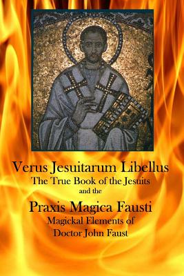 Coperta cărții 'Verus Jesuitarum Libellus: The True Book of the Jesuits -'