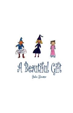 A Beautiful Gift - Julie Steimer