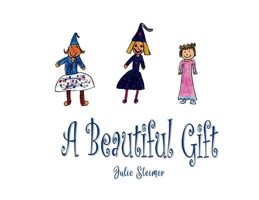 Coperta cărții 'A Beautiful Gift - Julie Steimer'