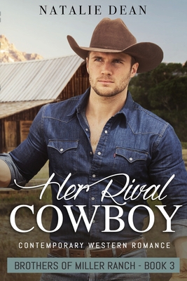 Her Rival Cowboy - Natalie Dean