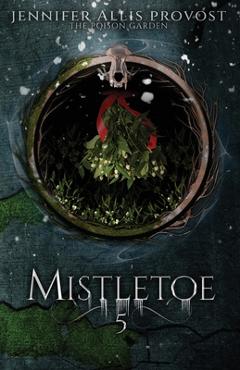 Coperta cărții 'Mistletoe - Jennifer Allis Provost'