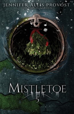 Coperta cărții 'Mistletoe - Jennifer Allis Provost'
