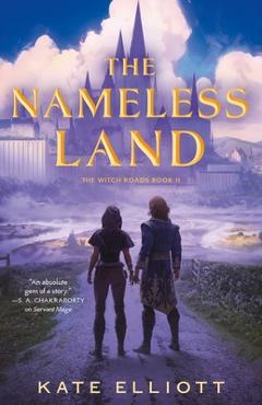 Poza produsului The Nameless Land - Kate Elliott