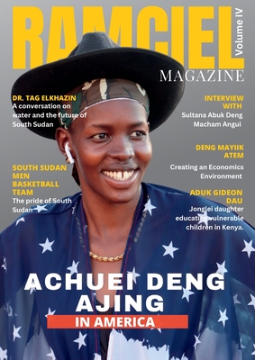 Ramciel Magazine Fourth Edition - Deng Mayik Atem
