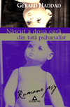 Nascut a doua oara, din tata psihanalist - Gerard Haddad
