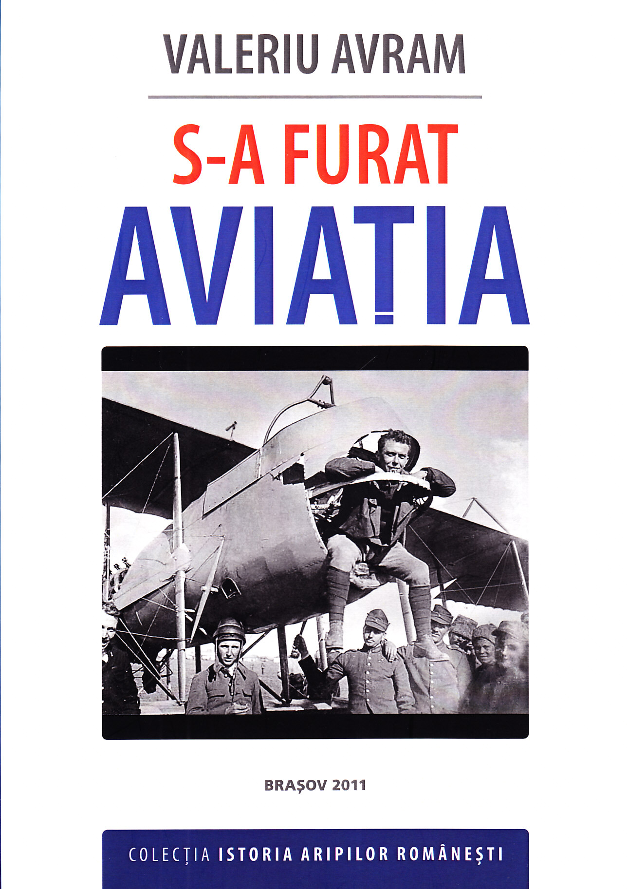 S-a furat aviatia - Valeriu Avram