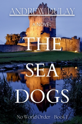 The Sea Dogs - Andrew Dulay