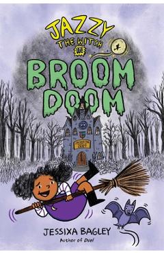 Coperta cărții 'Jazzy the Witch in Broom Doom - Jessixa Bagley'