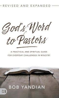 Coperta cărții 'God's Word to Pastors Revised and Expanded: A Practical and Spiritual Guide for Everyday Challenges in Ministry - Bob'
