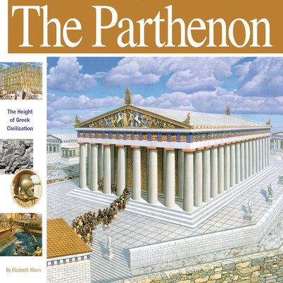 The Parthenon: The Height of Greek Civilization - Elizabeth Mann