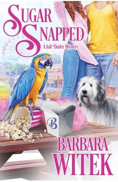 Sugar Snapped - Barbara Witek