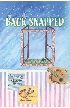 Coperta cărții 'Back Snapped - F. Scott Harris'