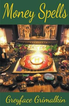 Coperta cărții 'Money Spells - Greyface Grimalkin'