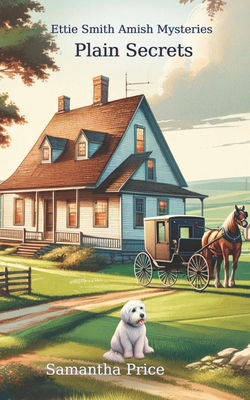 Amish Mystery: Plain Secrets - Samantha Price