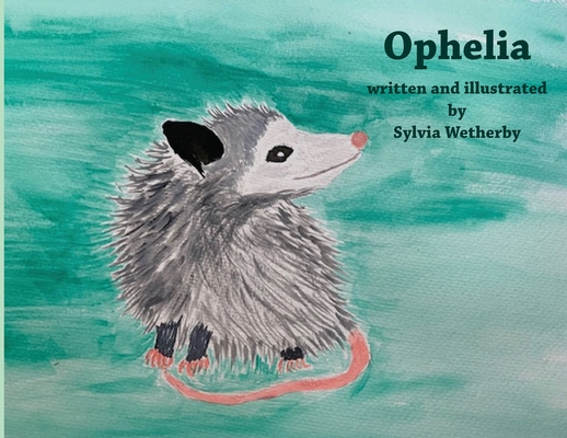 Ophelia - Sylvia Wetherby
