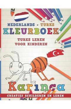 Coperta cărții 'Kleurboek Nederlands - Turks I Turks Leren Voor Kinderen I Creatief Schilderen En Leren -'