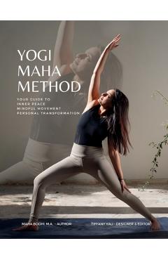 Coperta cărții 'Yogi Maha Method - Maha Bodhi'