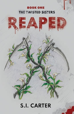 Reaped - S. I. Carter