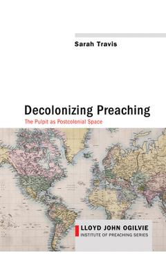Coperta cărții 'Decolonizing Preaching - Sarah Travis'