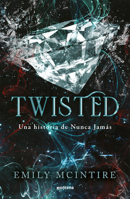 Twisted / Twisted (Spanish Edition) - Emily Mcintire