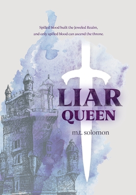 Liar Queen - M. T. Solomon