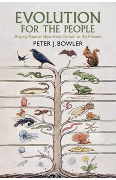 Coperta cărții 'Evolution for the People - Peter J. Bowler'