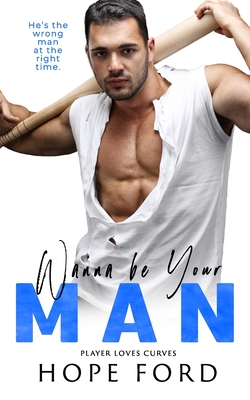 Wanna Be Your Man - Hope Ford