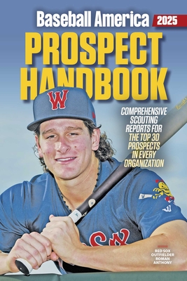 Baseball America 2025 Prospect Handbook - 