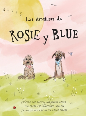 Rosie y Blue - Daniela Maldonado
