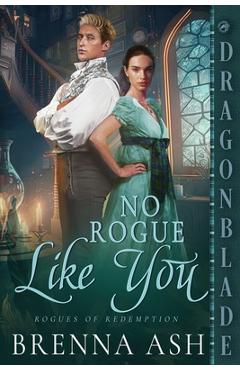 Coperta cărții 'No Rogue Like You - Brenna Ash'