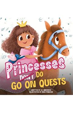 Coperta cărții 'Princesses Don't Go On Quests - J. C. Anderson'