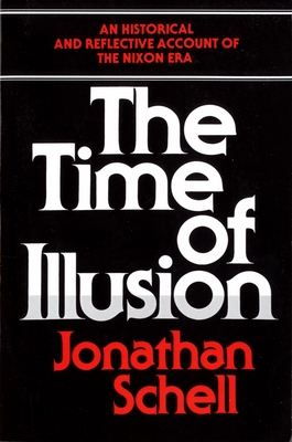 Time of Illusion: Vietnam - Jonathan Schell
