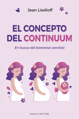 Concepto del Continuum, El - Jean Liedloff