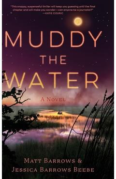 Coperta cărții 'Muddy the Water - Matt Barrows'