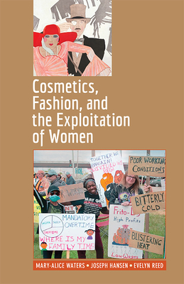 Cosmetics, Fashion, and the Exploitation of Women - Evelyn Reed