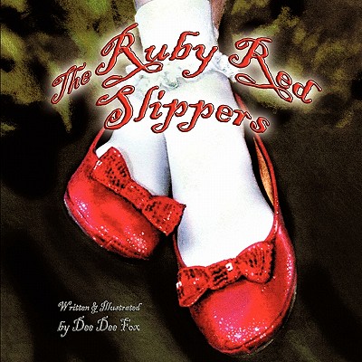 The Ruby Red Slippers - Dee Dee Fox