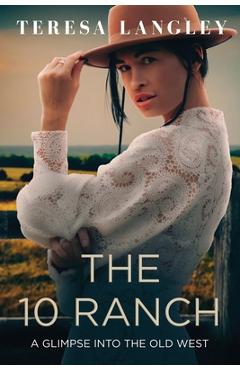 Poza produsului The 10 Ranch - Teresa Langley