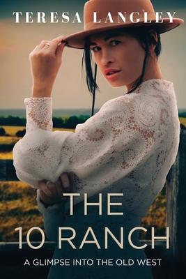 The 10 Ranch - Teresa Langley