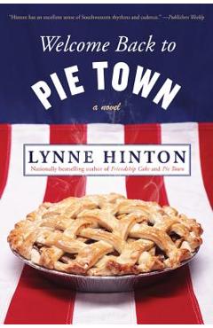 Coperta cărții 'Welcome Back to Pie Town - Lynne Hinton'