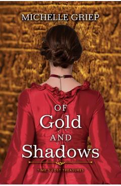 Poza produsului Of Gold and Shadows - Michelle Griep