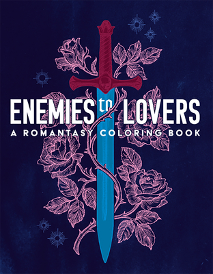 Enemies to Lovers: A Romantasy Coloring Book - Ana Bidault