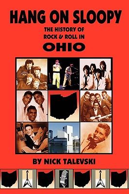 Coperta cărții 'Hang on Sloopy: The History of Rock & Roll in Ohio - Nick Talevski'