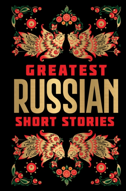 Greatest Russian Short Stories - 
