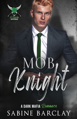 Coperta cărții 'Mob Knight - Sabine Barclay'