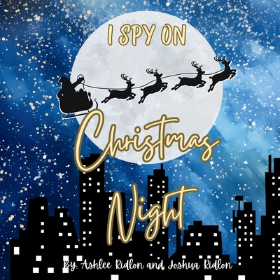 I Spy Christmas Night - Ashlee Ridlon