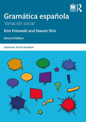 Gramática Española: Variación Social - Kim Potowski
