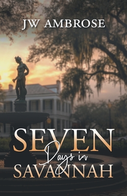 Seven Days in Savannah - 